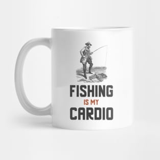 Fishing Is My Cardio Mug